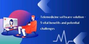 telemedicine software