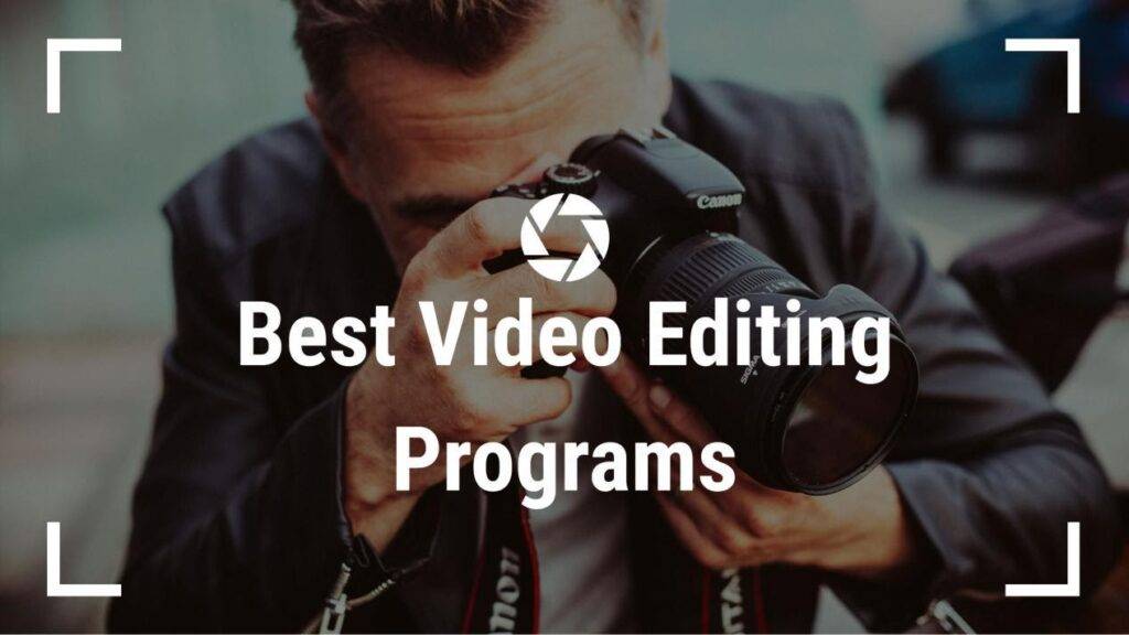 Video Editing Programs