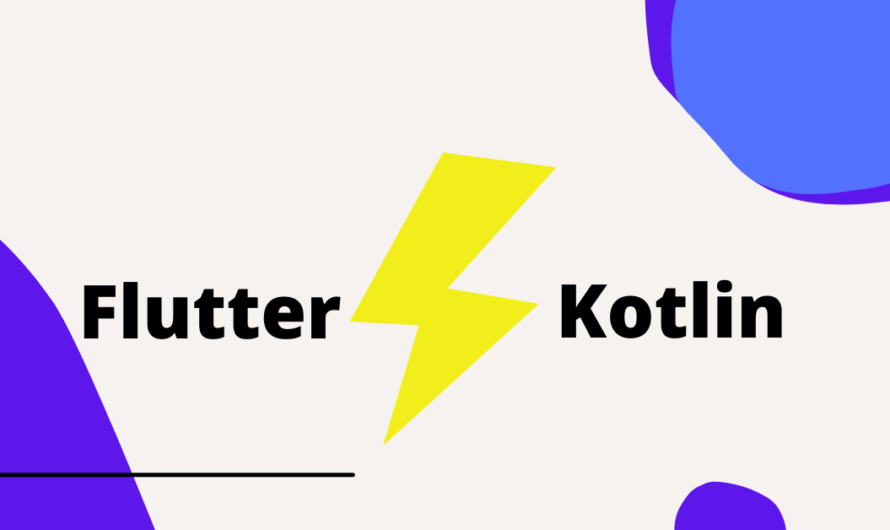 Flutter vs Kotlin: Which One to Choose in 2022? | Major Difference Between the Both