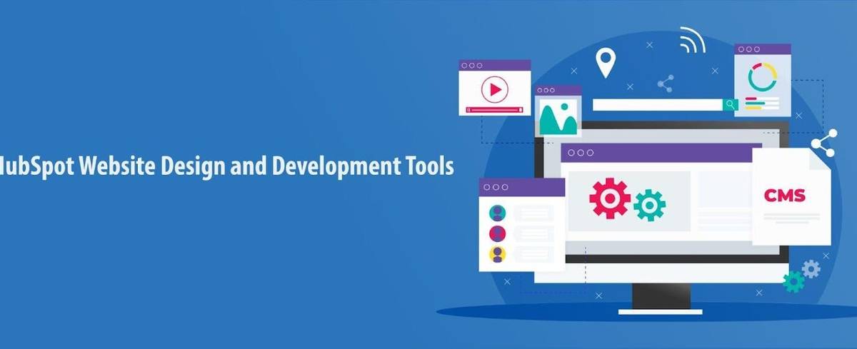 HubSpot Design & Development Tools To Help Build B2B Website