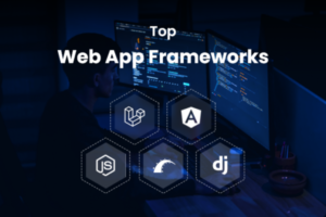 Web App Frameworks