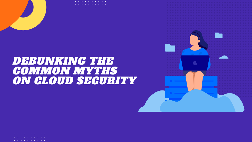 Cloud Security myths