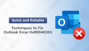 Fix Outlook Error 0x80040201