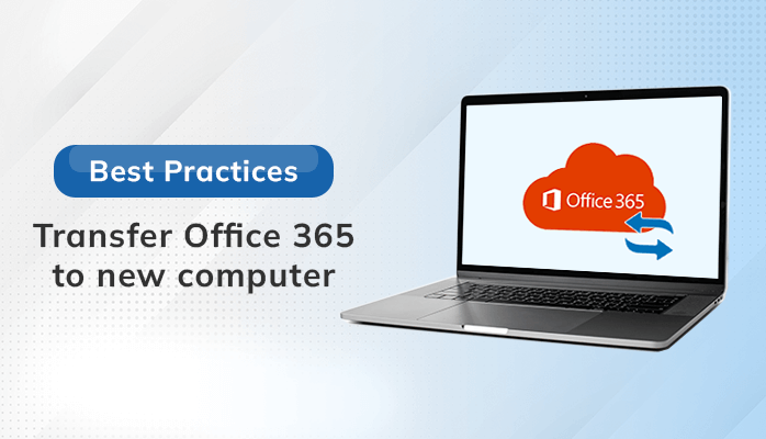 Transfer Office 365 to New Computer