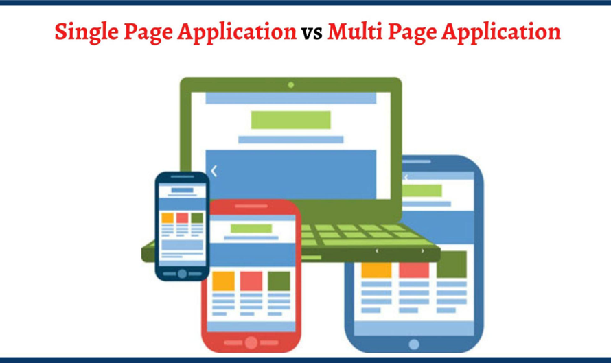 Single Page Application vs Multi Page Application