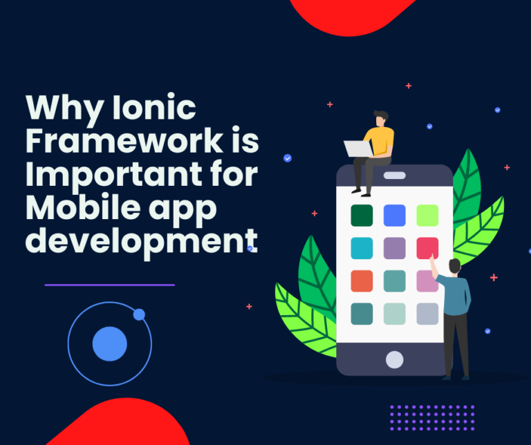 Why Ionic Framework is Important