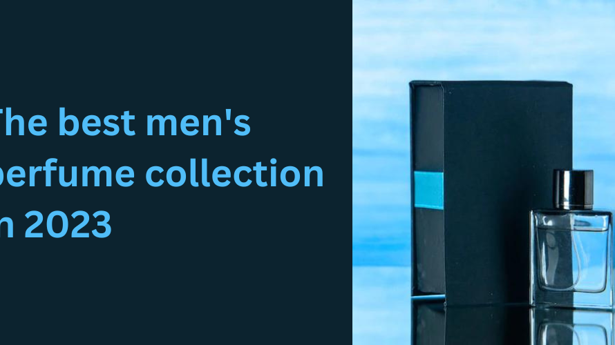 The Best Men’s Perfume Collection in 2023