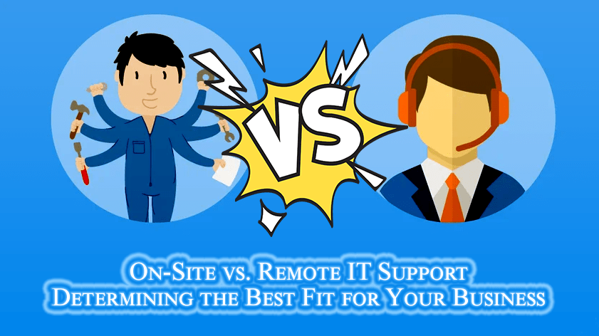 On-Site vs. Remote IT Support