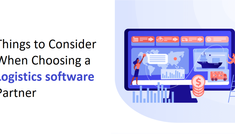 Things to Consider When Choosing a Logistics software Partner