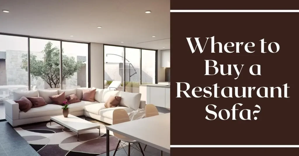 Where to Buy a Restaurant Sofa