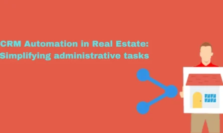 CRM Automation in Real Estate