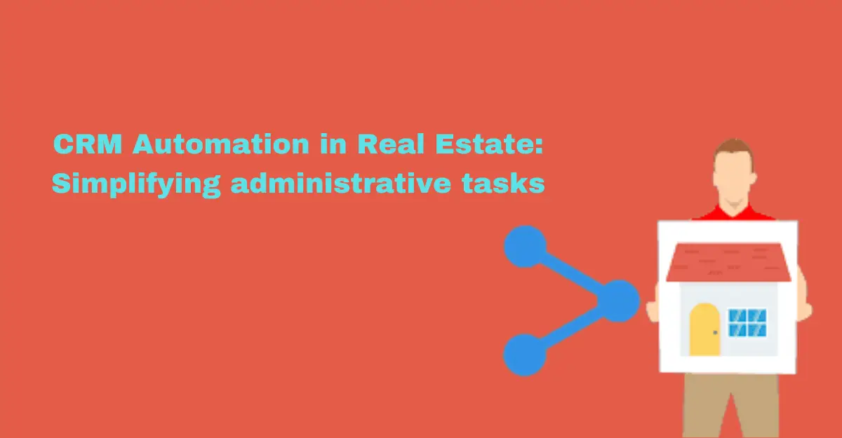 CRM Automation in Real Estate