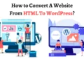 Convert A Website From HTML To WordPress