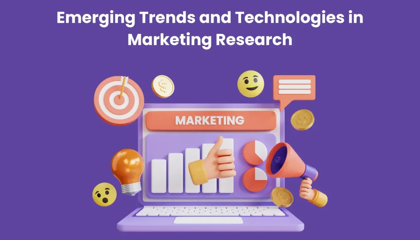 Emerging Trends And Technologies In Marketing Research