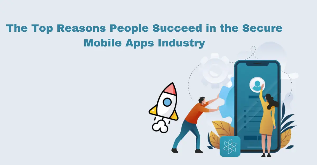 Secure Mobile App Industry