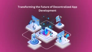 Decentralized App Development