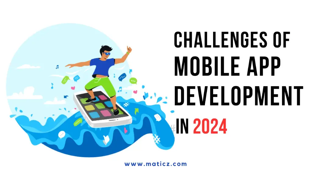 challenges in Mobile App development