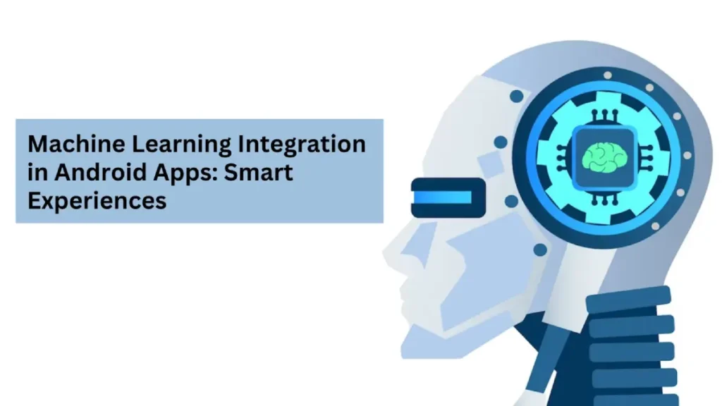 Integrating Machine Learning into Android Applications
