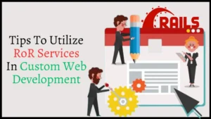 RoR Services In Custom Website Development