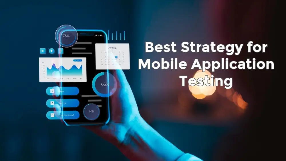 Strategy for Mobile Application Testing
