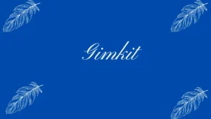 Gimkit