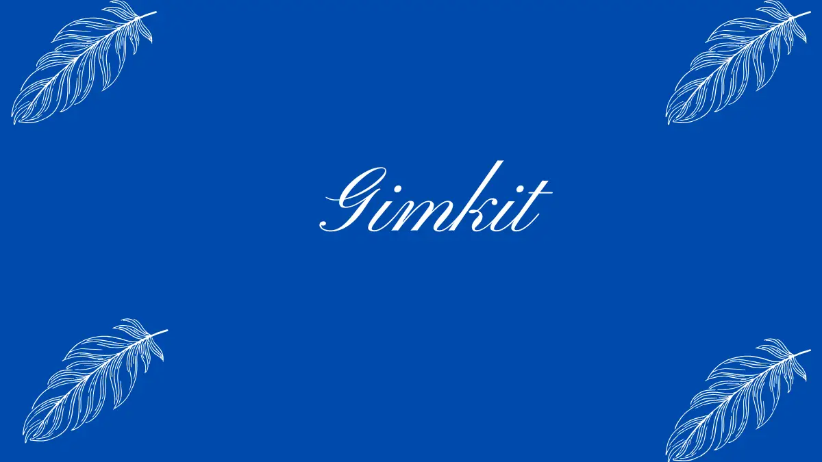 Gimkit