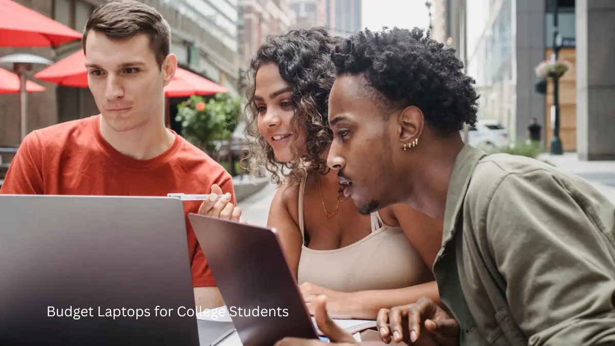 Budget Laptops for College Students