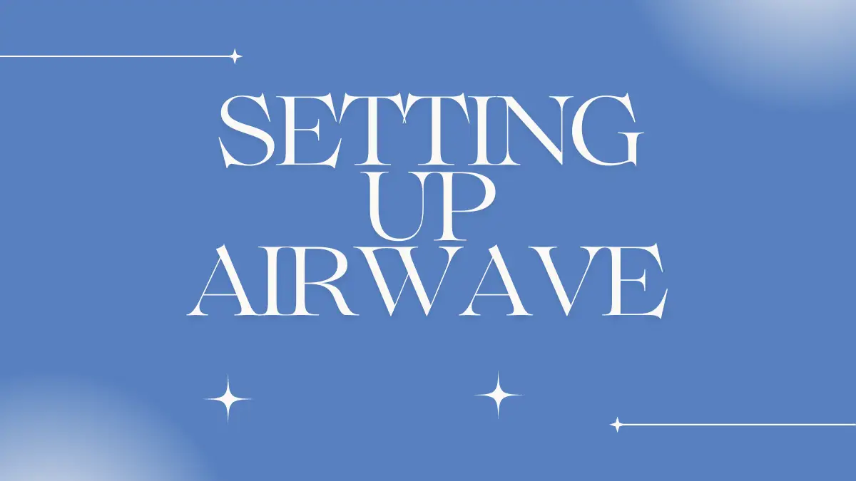 Setting Up AirWave