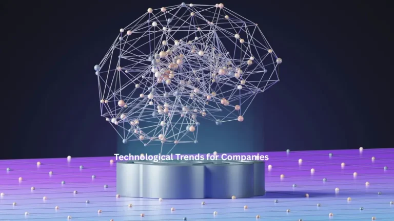 Technological Trends for Companies