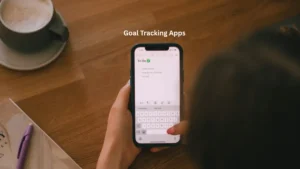 Goal Tracking Apps
