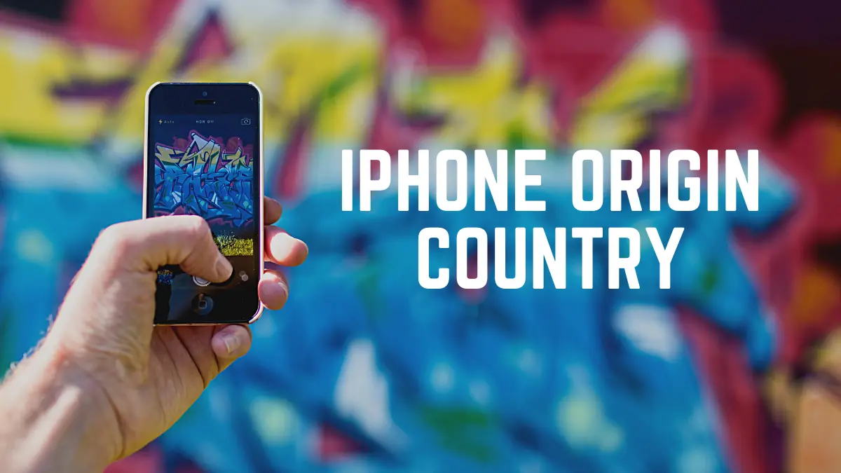 iPhone Origin Country