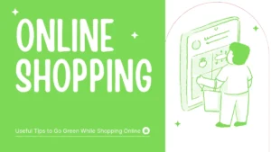 Go Green While Shopping Online