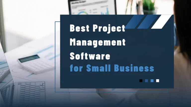 Best Project Management Software for Small Business