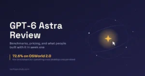 gpt-6 astra review